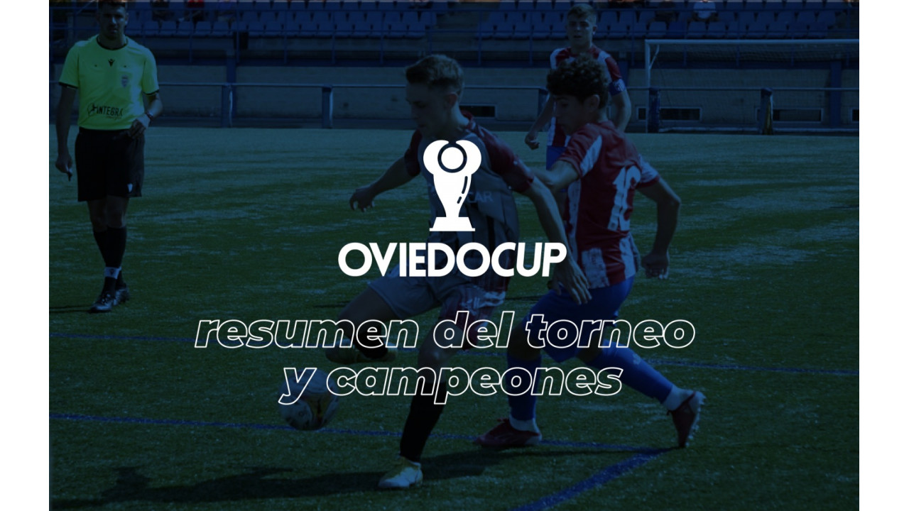 Campeones Oviedo Cup 2022